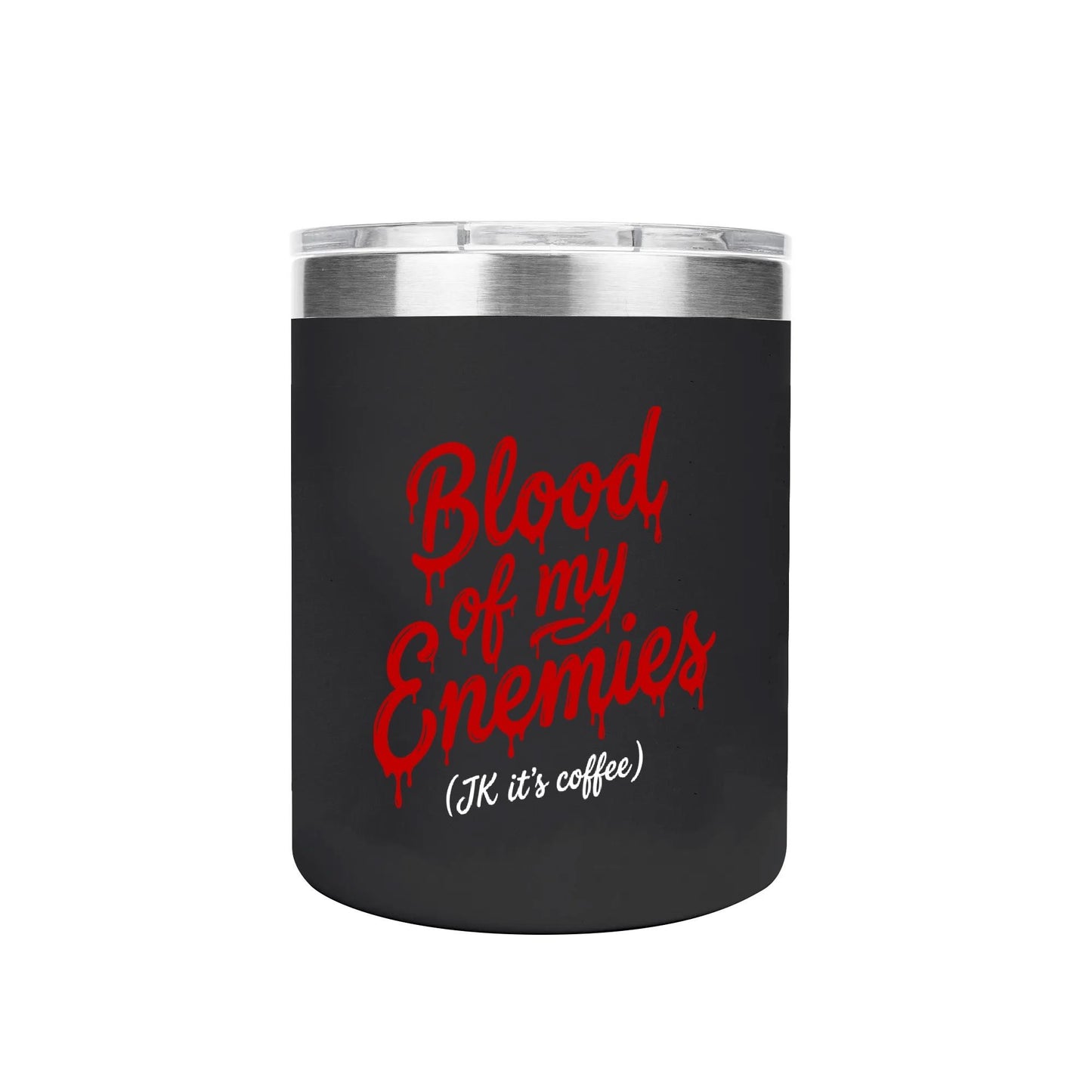 Blood of my Enemies 12oz Stainless Steel Coffee Mug