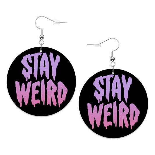 Stay Weird Circle Drop Earrings